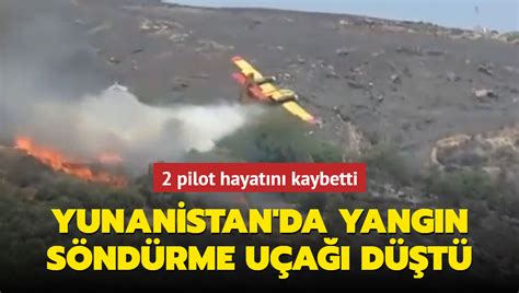Y­u­n­a­n­i­s­t­a­n­­d­a­ ­y­a­n­g­ı­n­ ­s­ö­n­d­ü­r­m­e­ ­u­ç­a­ğ­ı­ ­d­ü­ş­t­ü­
